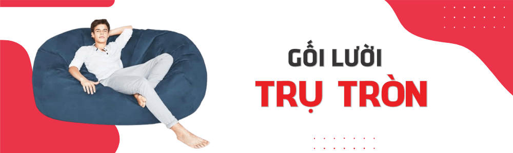 Banner Ghế lười trụ tròn